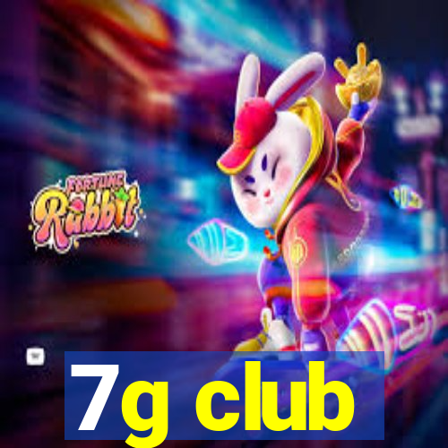 7g club